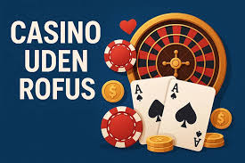 Oplev Spil Casino Uden om ROFUS Din Guide til Sjove Spil
