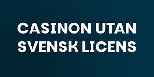 Casinon med 10 Euro Insättning Utan Licens En Omfattande Guide